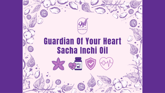 Guardian of Your Heart – Sacha Inchi Oil