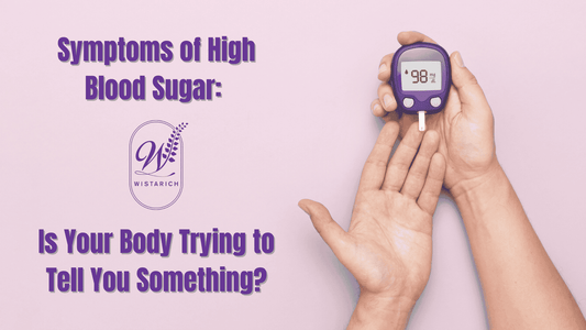 Symptoms of High Blood Sugar: Is Your Body Trying to Tell You Something?